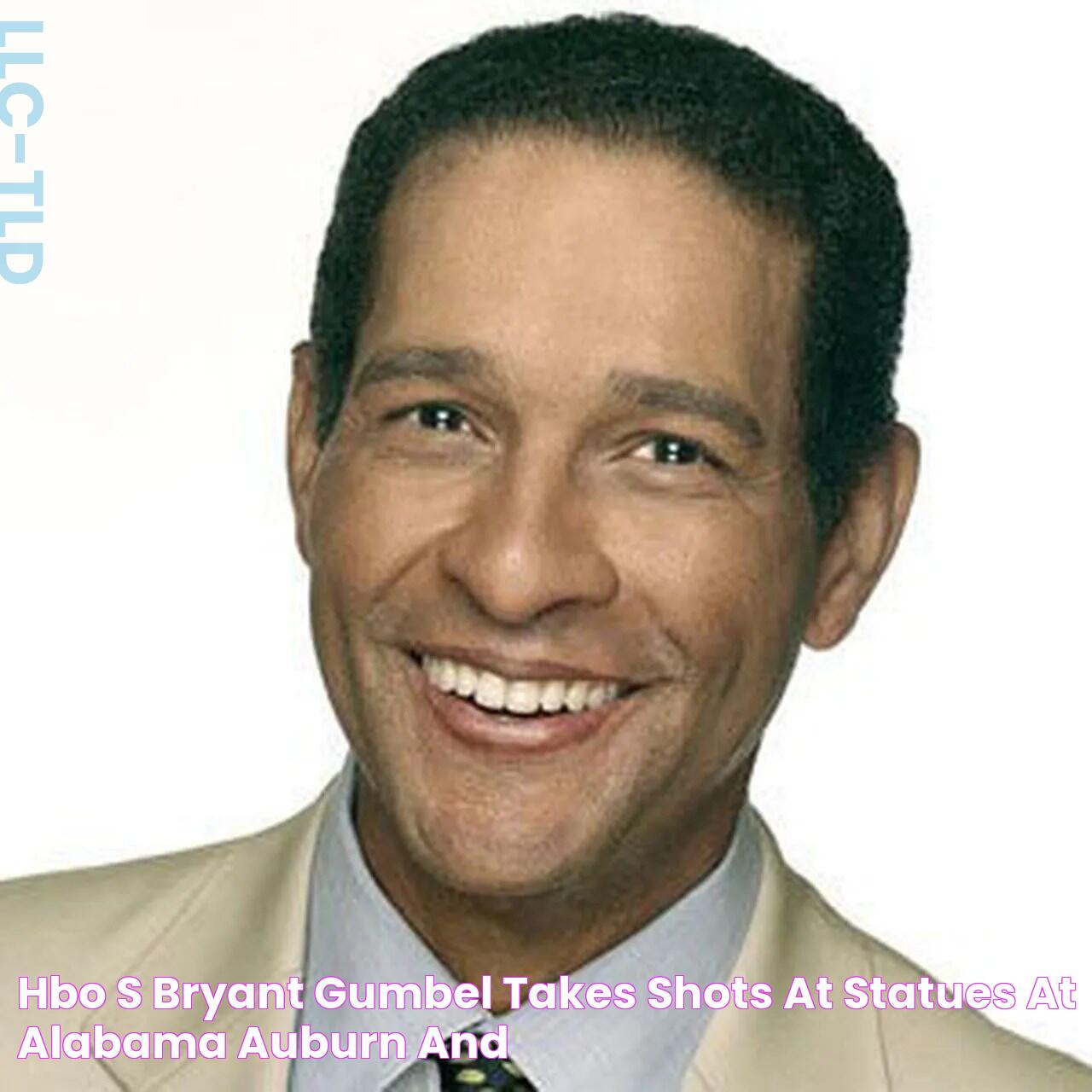 HBO's Bryant Gumbel takes shots at statues at Alabama, Auburn and