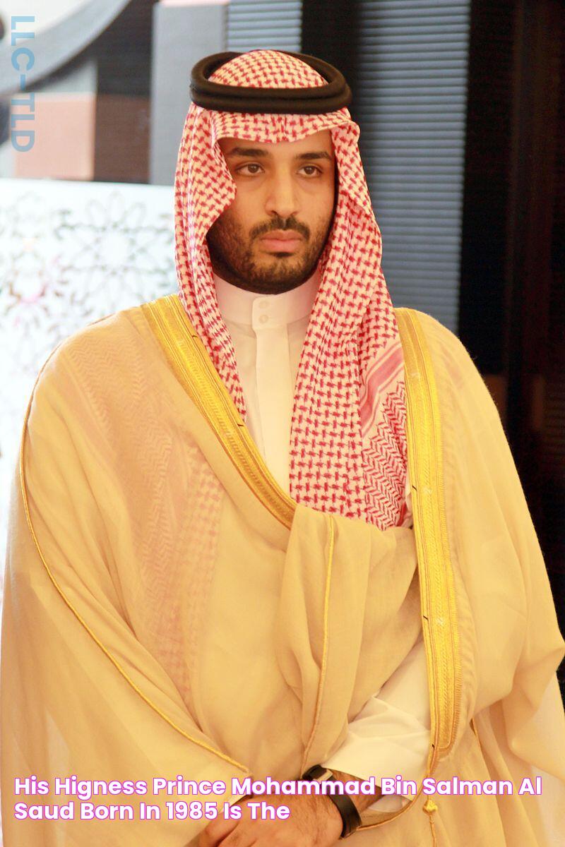 His Higness Prince Mohammad bin Salman Al Saud, born in 1985, is the