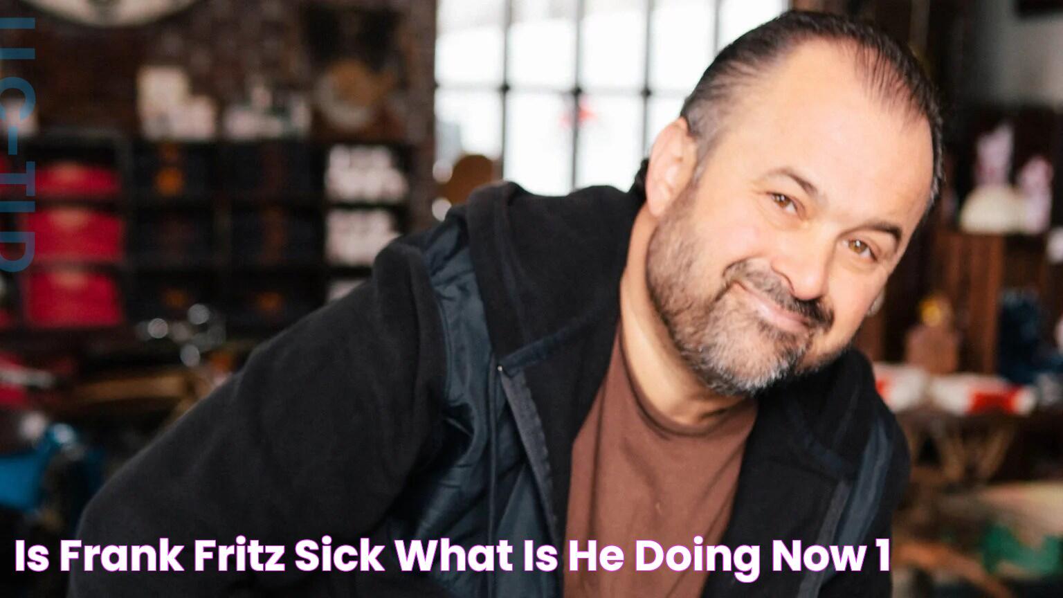 Is Frank Fritz Sick? What is He Doing Now?