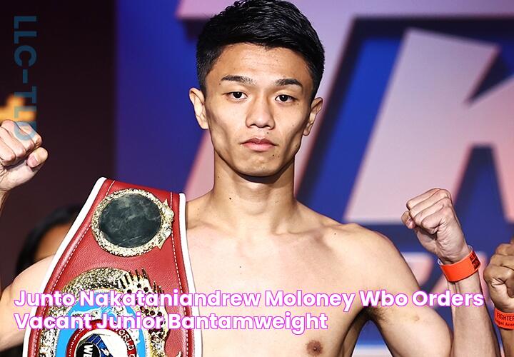 Junto NakataniAndrew Moloney WBO Orders Vacant Junior Bantamweight