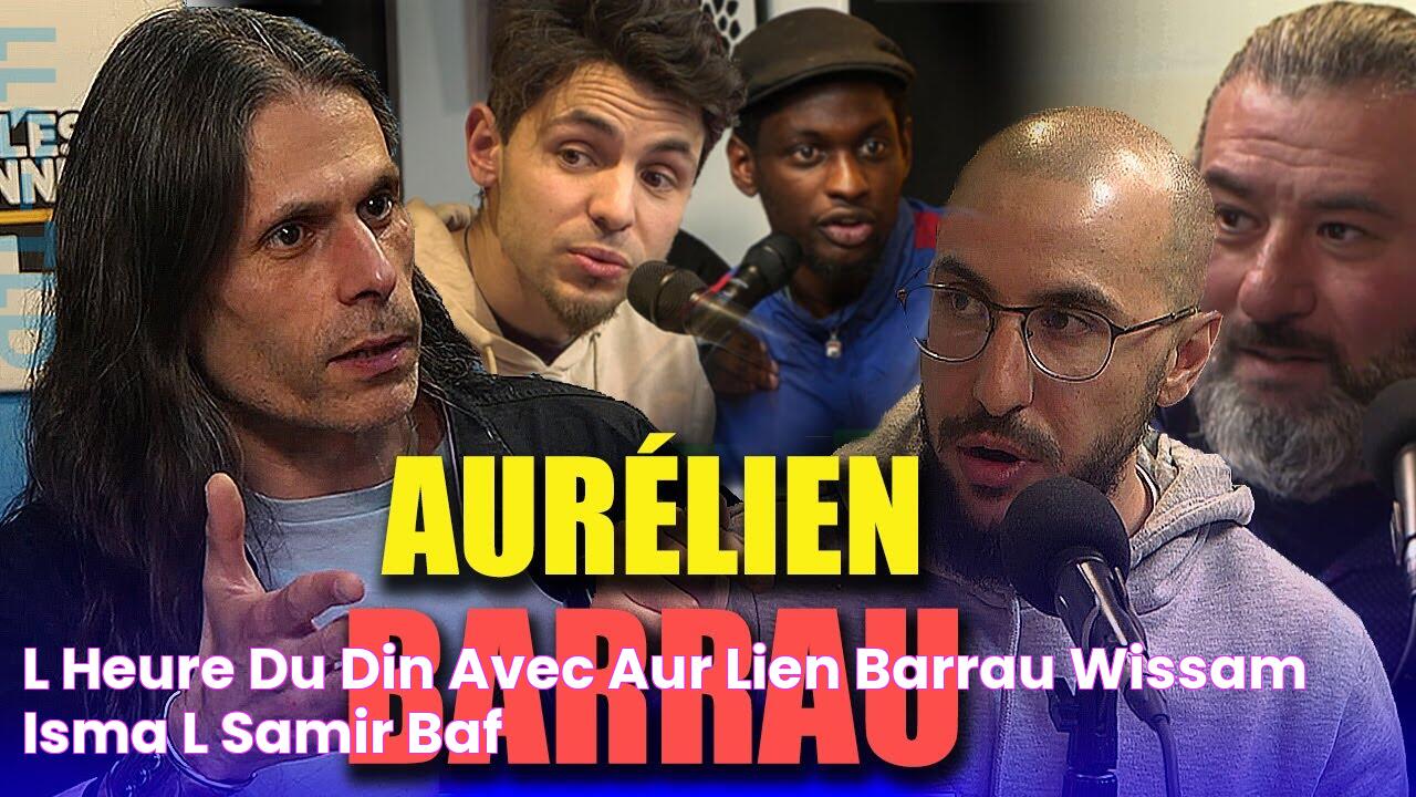 L' heure du Din avec Aurélien Barrau Wissam, Ismaël, Samir, Baf