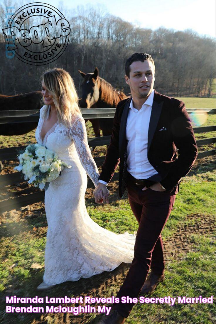 Miranda Lambert Reveals She Secretly Married Brendan McLoughlin 'My