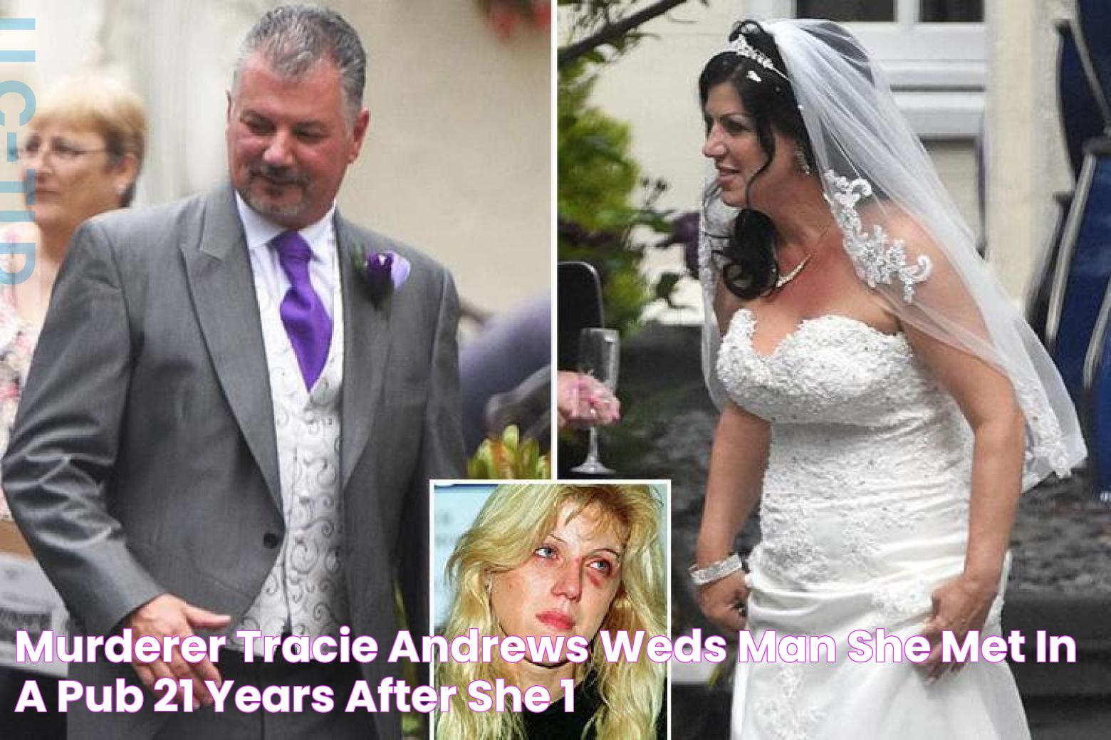 Murderer Tracie Andrews weds man she met in a pub 21 years after she