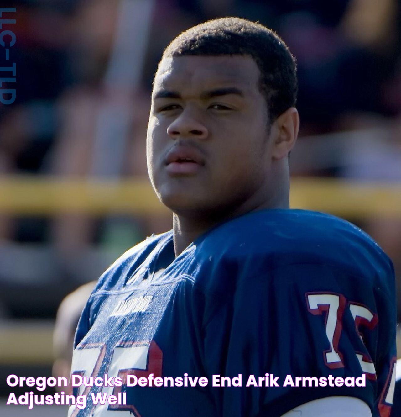 Oregon Ducks defensive end Arik Armstead adjusting well