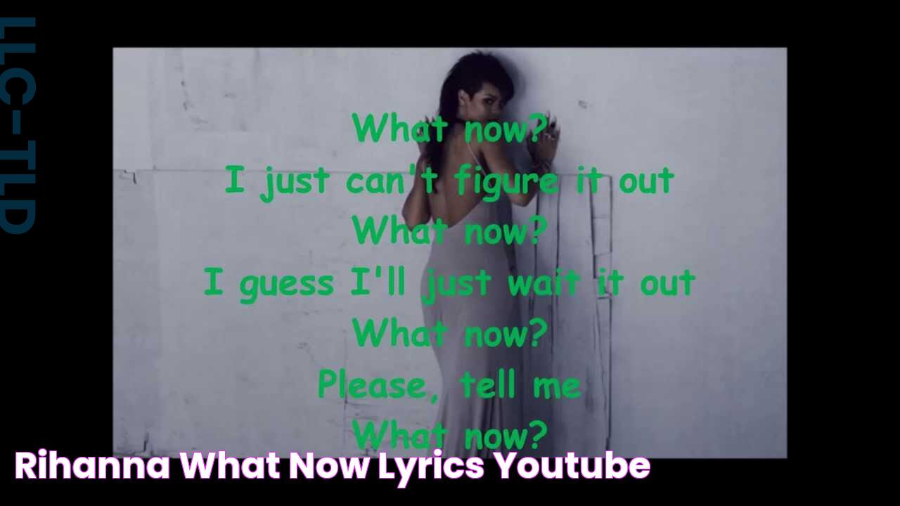 Rihanna What Now LYRICS YouTube