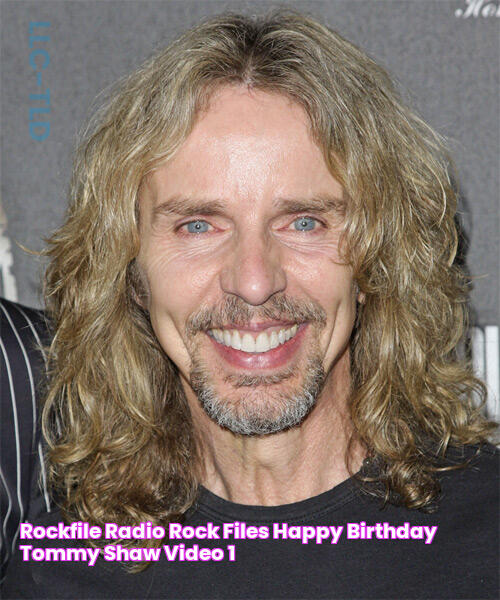 Rockfile Radio Rock Files Happy Birthday TOMMY SHAW (video)