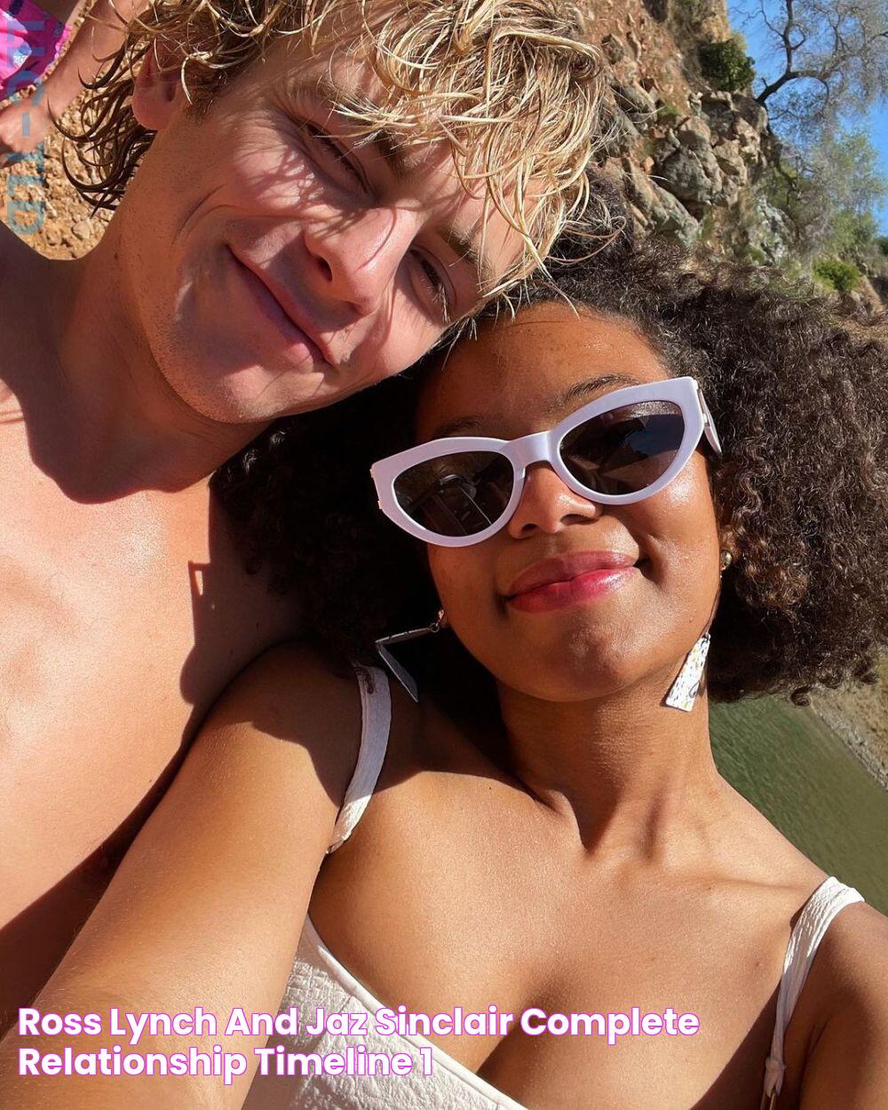 Ross Lynch and Jaz Sinclair Complete Relationship Timeline