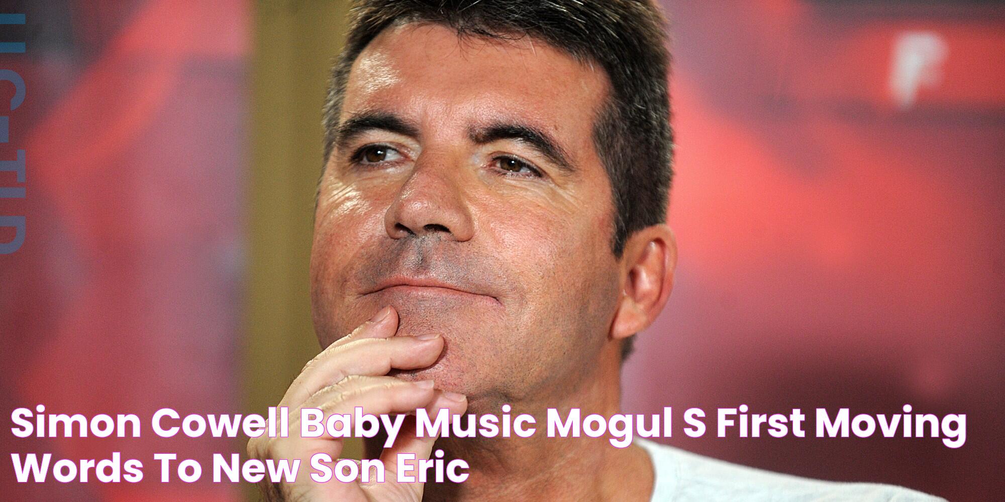 Simon Cowell Baby Music Mogul's First Moving Words To New Son Eric