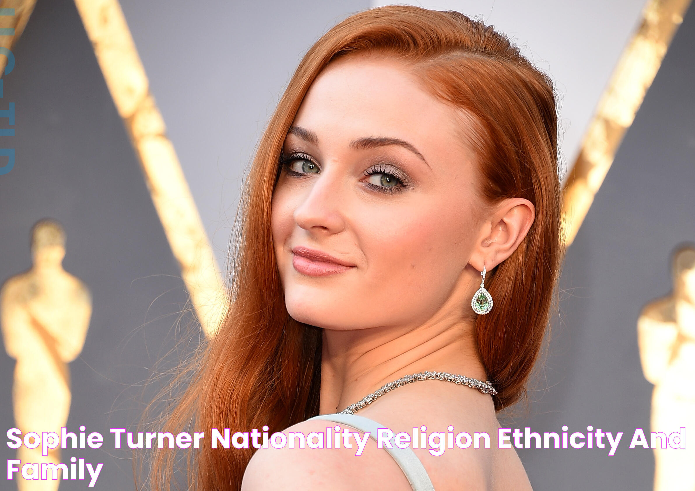 Sophie Turner Nationality, Religion, Ethnicity, and Family