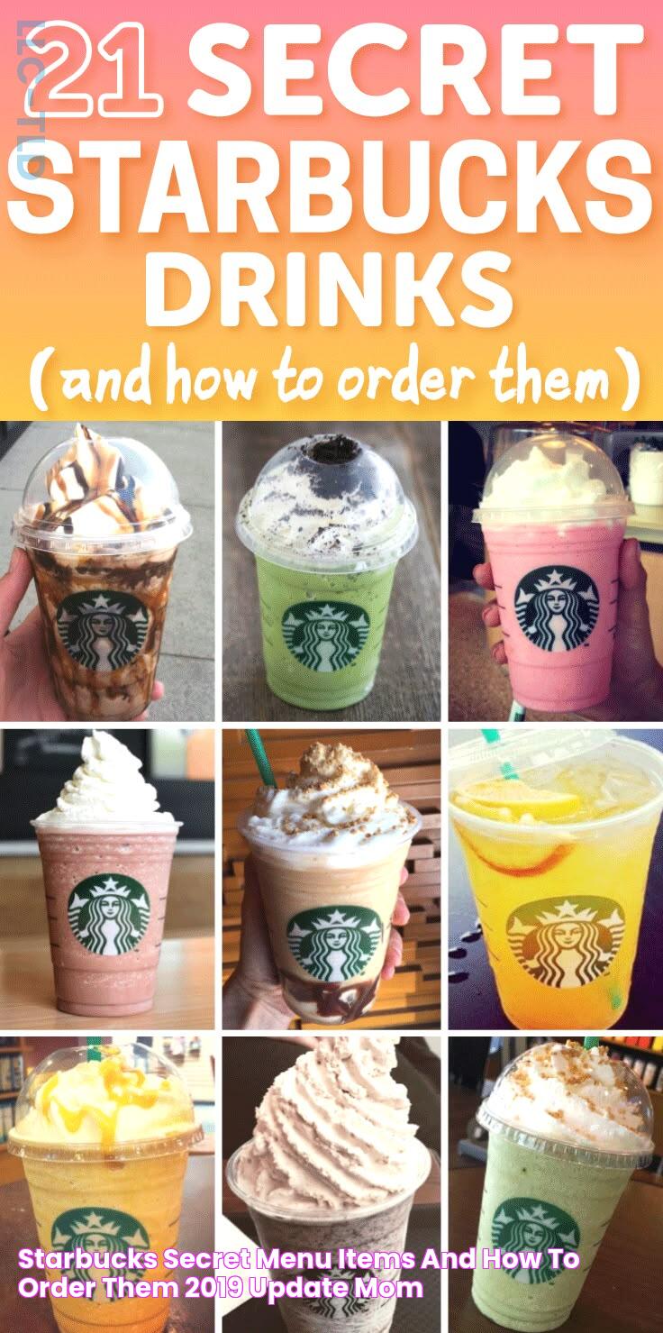 Starbucks Secret Menu Items and How to Order Them (2019 Update) Mom