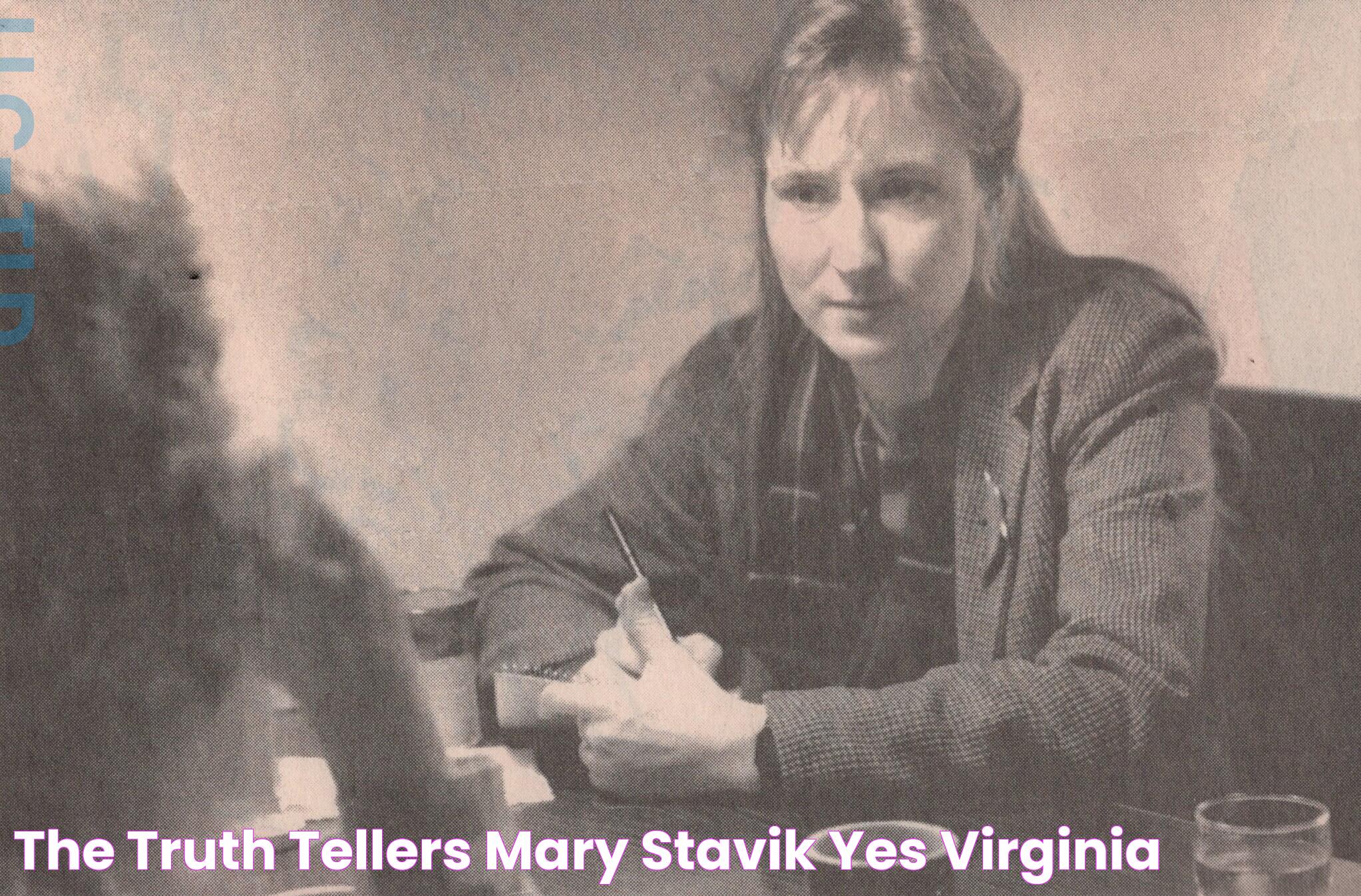 The Truth Tellers Mary Stavik YES! Virginia