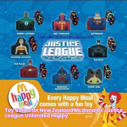 Toy Collector New Zealand McDonalds Justice League Unlimited Happy