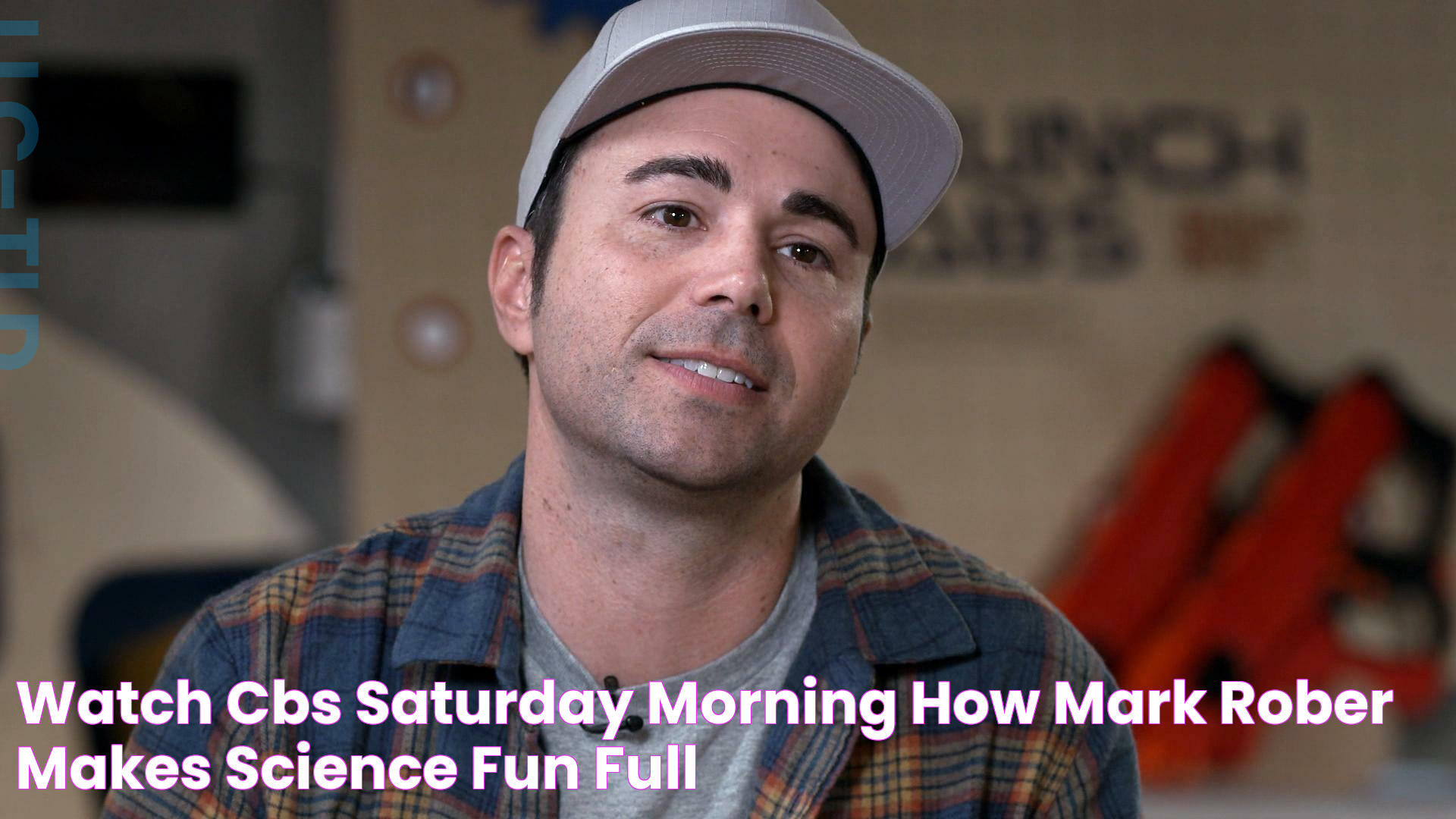 Watch CBS Saturday Morning How Mark Rober makes science fun Full