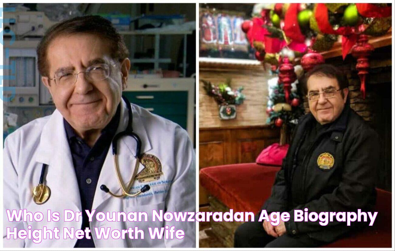 Who is Dr Younan Nowzaradan? age, biography, height, net worth, wife