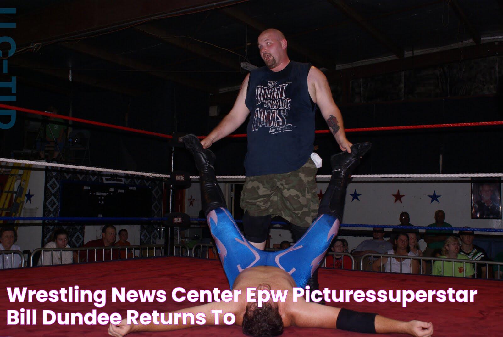 Wrestling News Center EPW PicturesSuperstar Bill Dundee Returns To