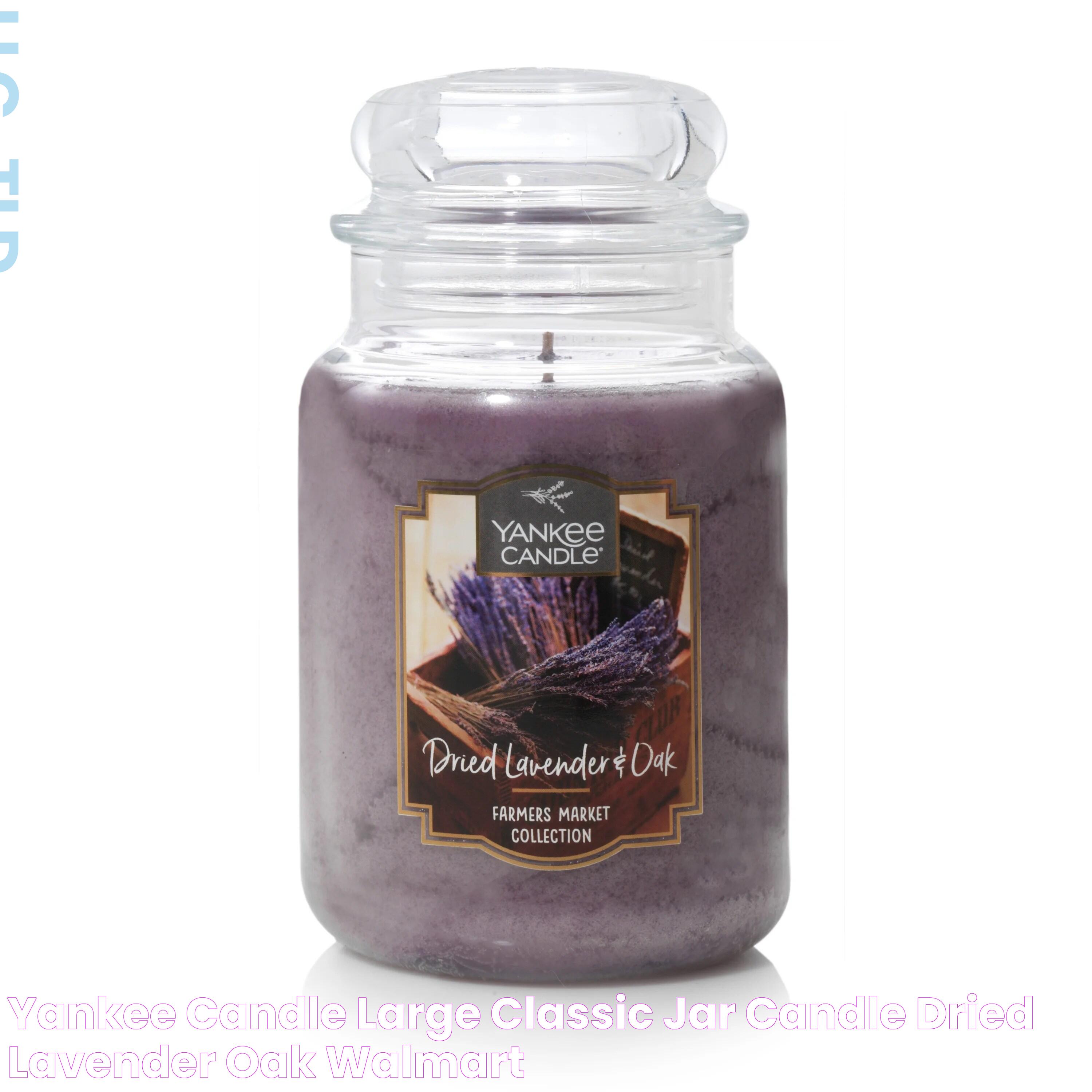 Yankee Candle® Large Classic Jar Candle, Dried Lavender & Oak Walmart