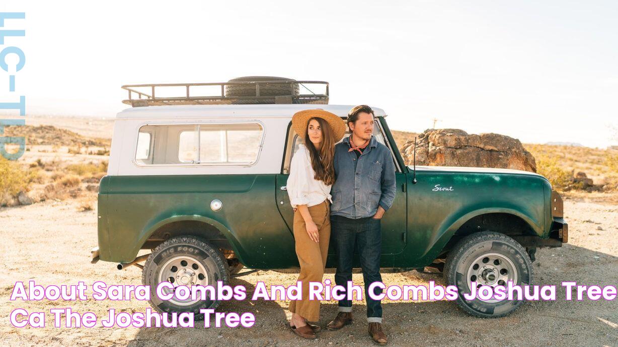 About Sara Combs and Rich Combs Joshua Tree, CA The Joshua Tree