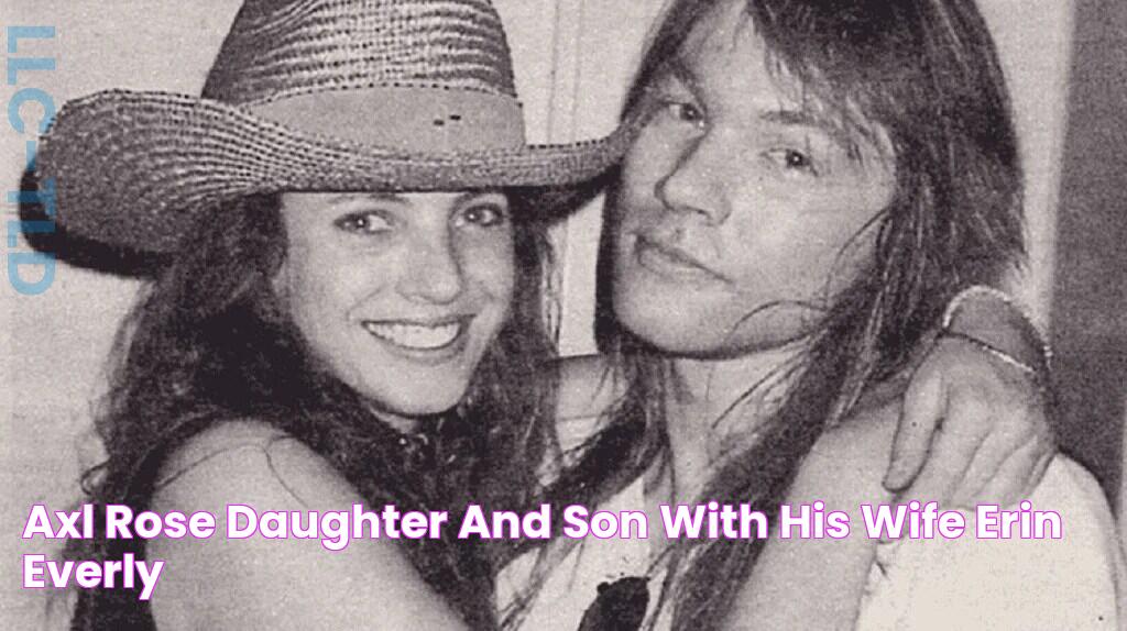 Axl Rose Daughter And Son With His Wife Erin Everly