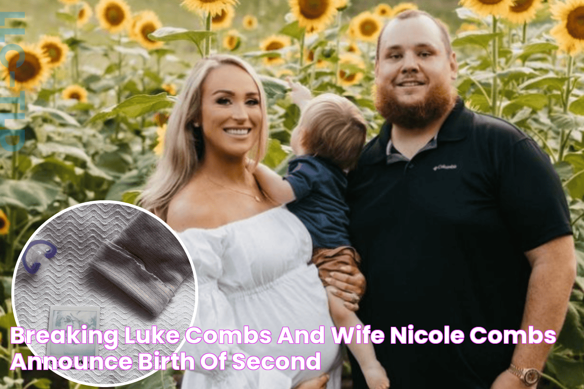 BREAKING Luke Combs And Wife, Nicole Combs Announce Birth Of Second