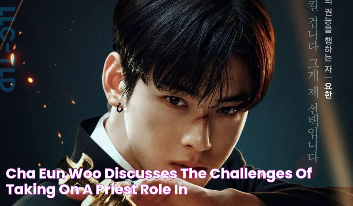 Cha Eun Woo Discusses The Challenges Of Taking On A Priest Role In