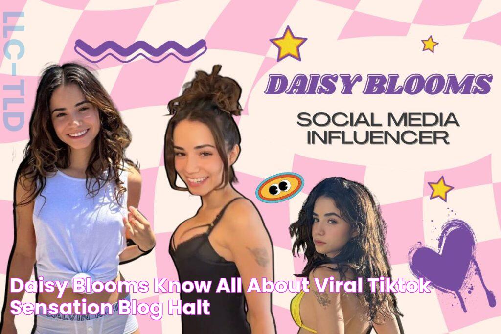 Daisy Blooms Know All About Viral TikTok Sensation Blog Halt