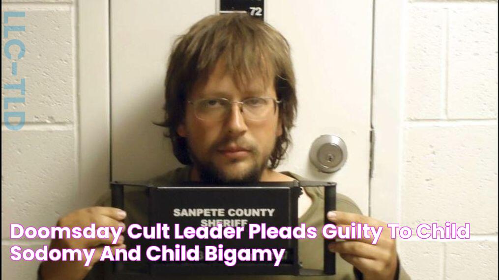 Doomsday cult leader pleads guilty to child sodomy and child bigamy