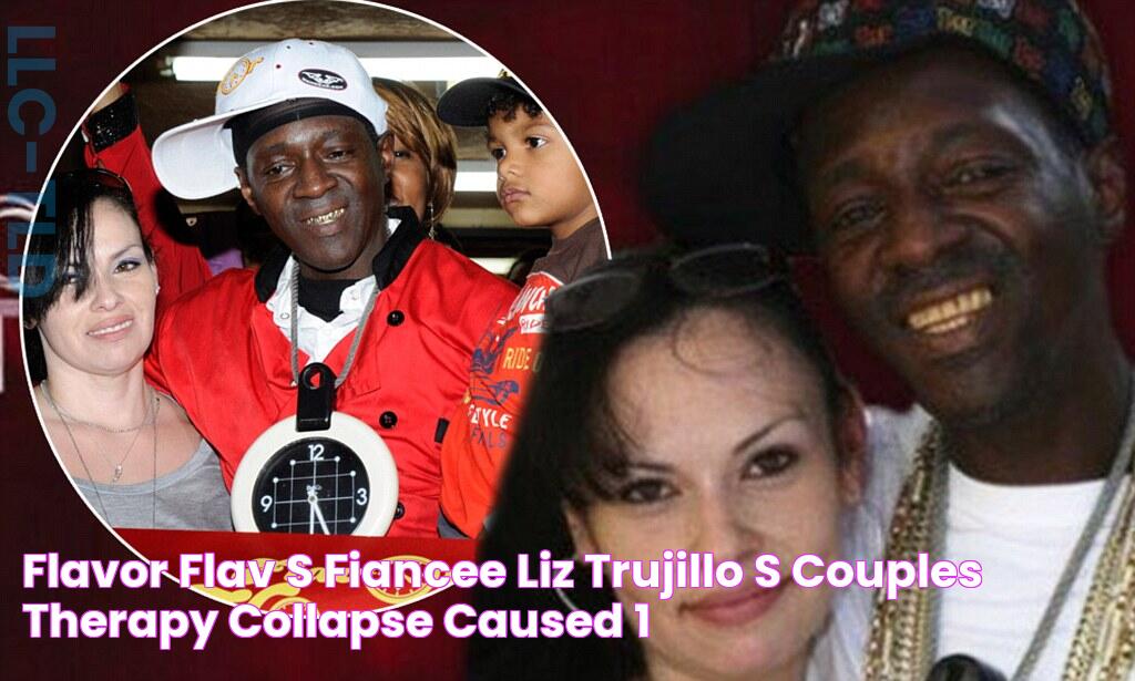 Flavor Flav's fiancee Liz Trujillo's Couples Therapy collapse 'caused