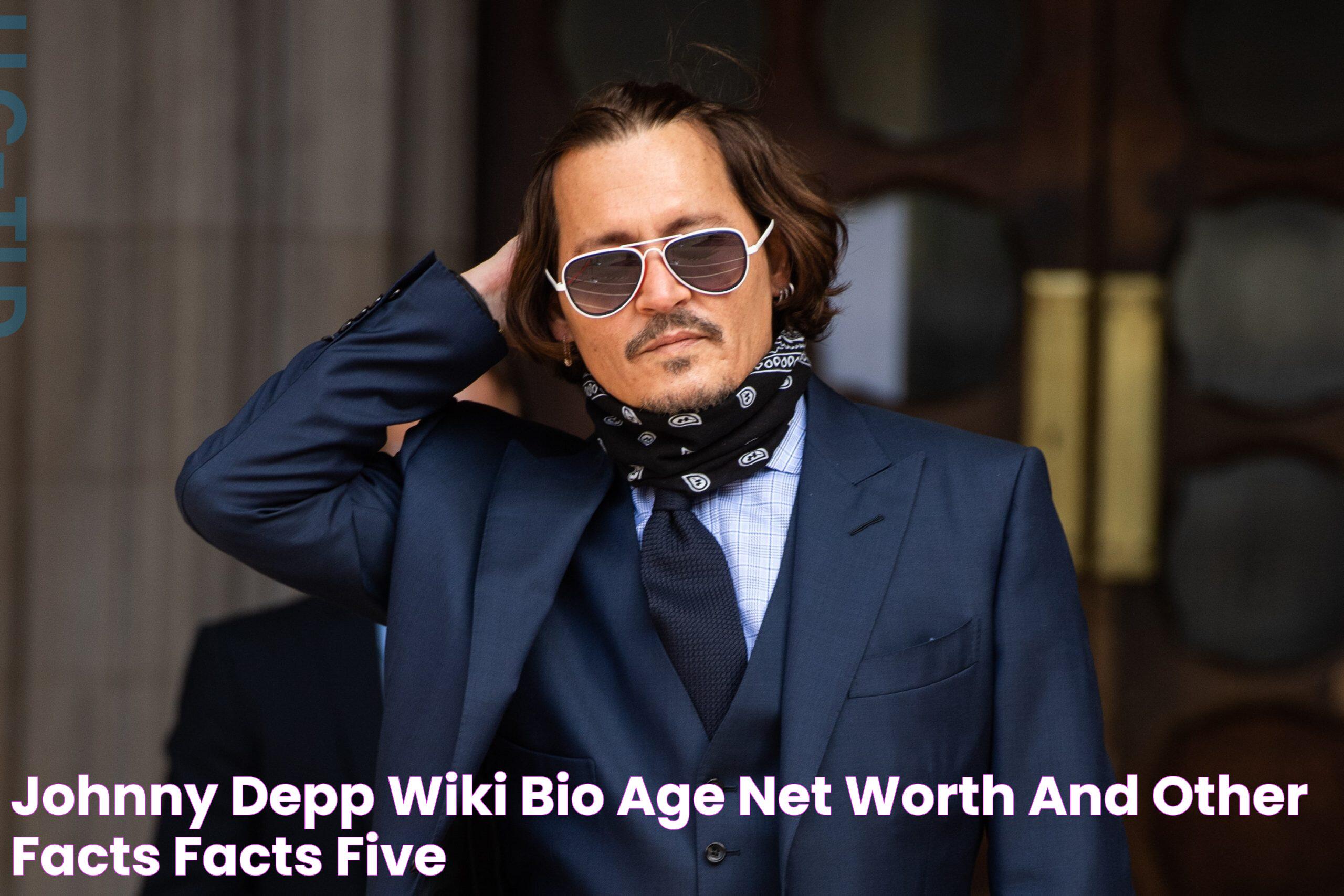 Johnny Depp Wiki, Bio, Age, Net Worth, and Other Facts Facts Five