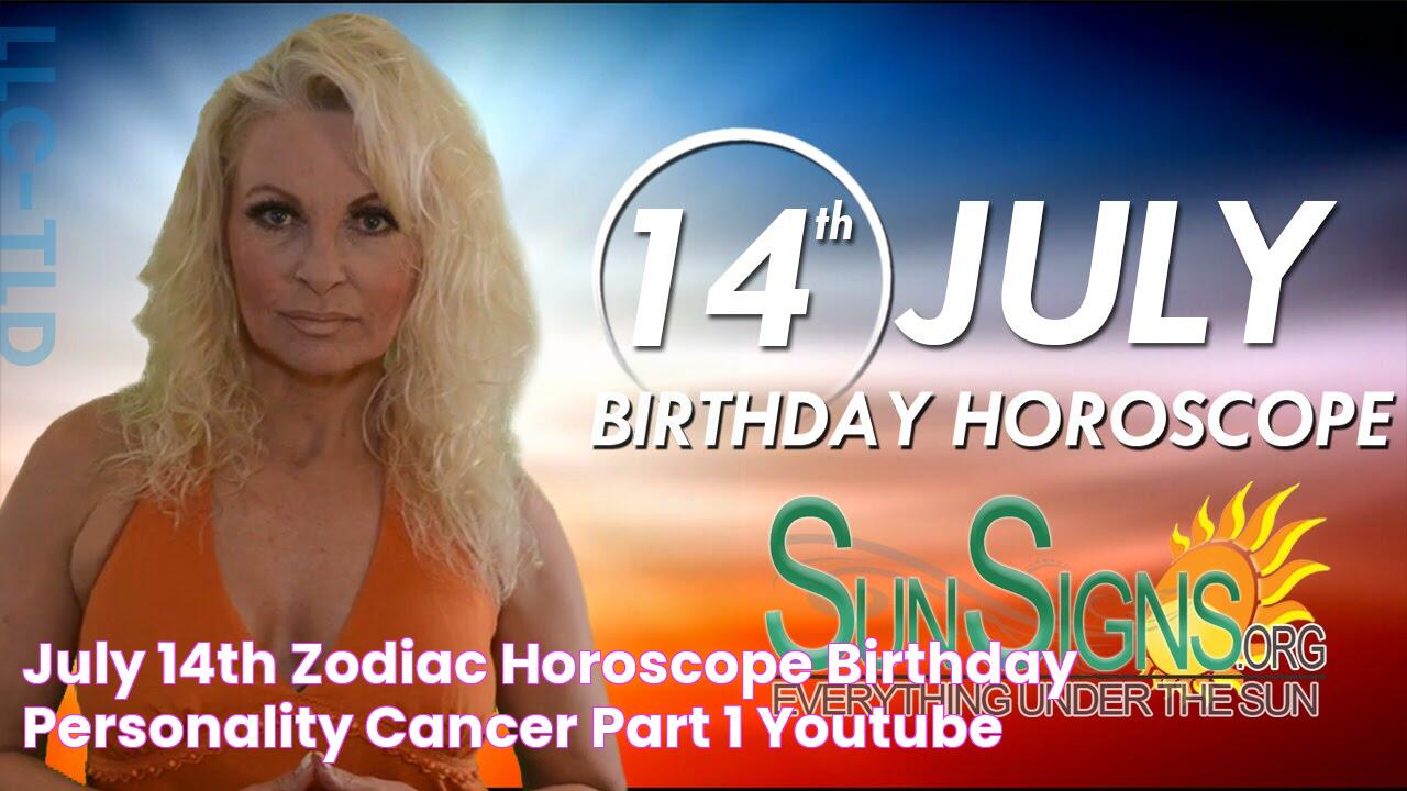 July 14th Zodiac Horoscope Birthday Personality Cancer Part 1 YouTube