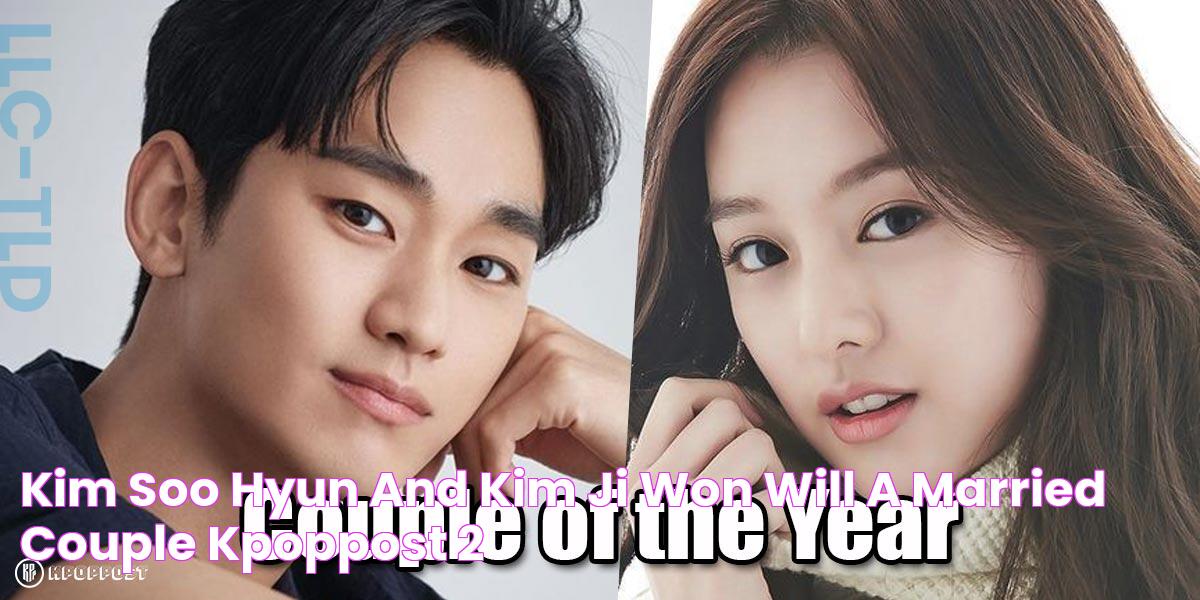 Kim Soo Hyun and Kim Ji Won Will a Married Couple KPOPPOST