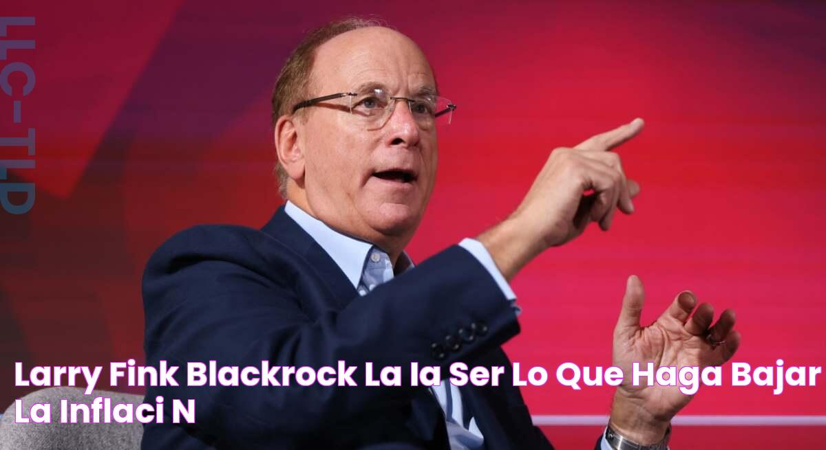 Larry Fink (BlackRock) "La IA será lo que haga bajar la inflación"