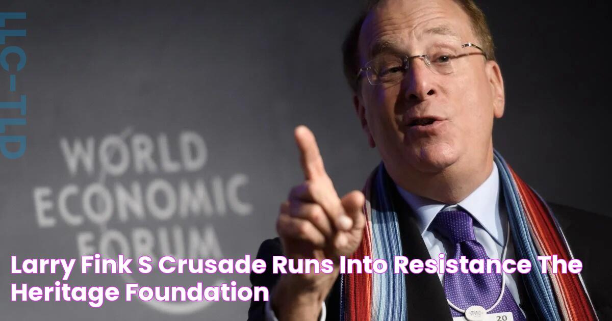 Larry Fink’s Crusade Runs Into Resistance The Heritage Foundation