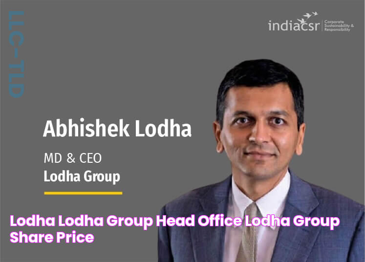 Lodha Lodha Group Head Office Lodha Group Share Price