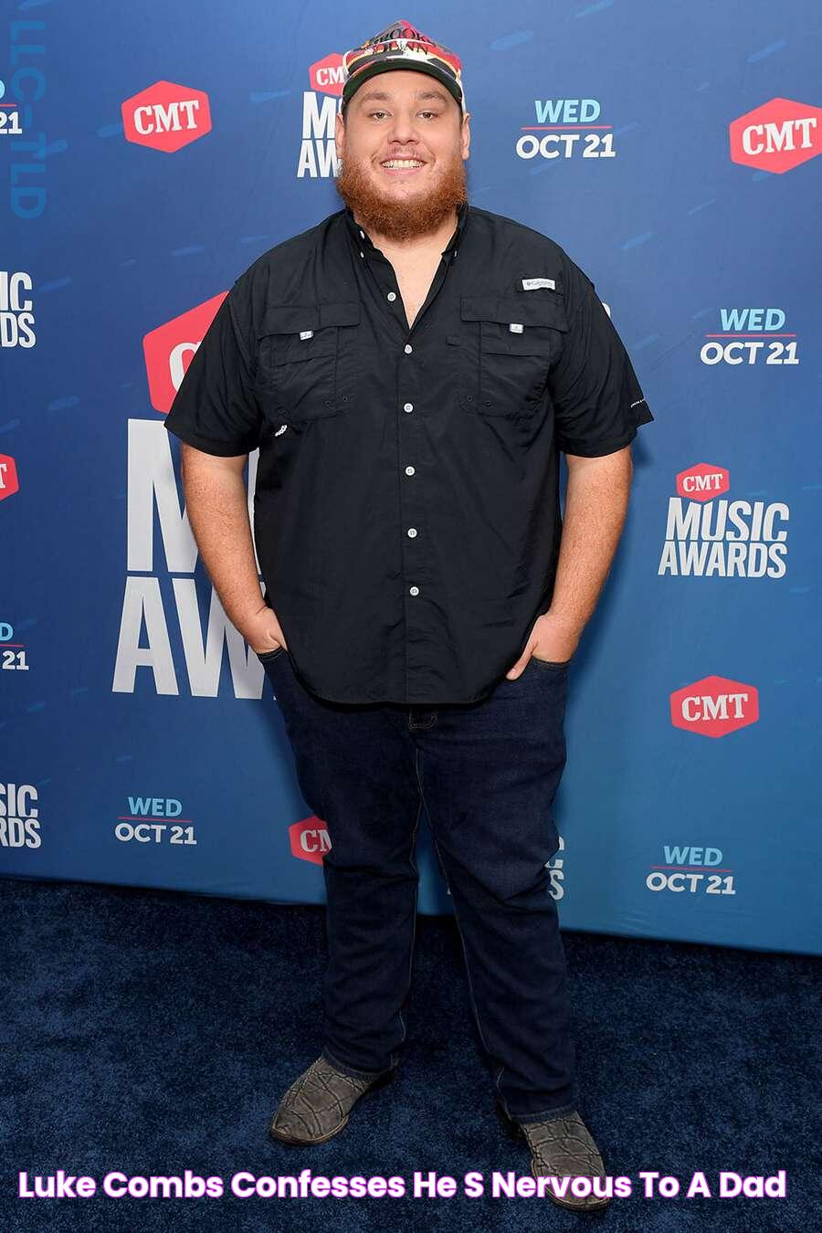 Luke Combs Confesses He's Nervous to a Dad