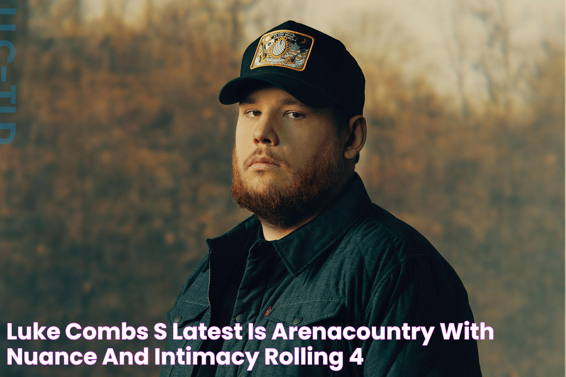 Luke Combs’s Latest is ArenaCountry With Nuance and Intimacy Rolling