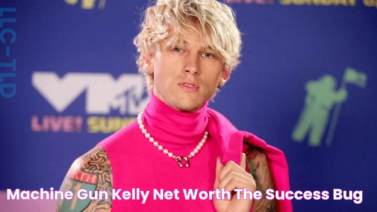 Machine Gun Kelly Net Worth The Success Bug