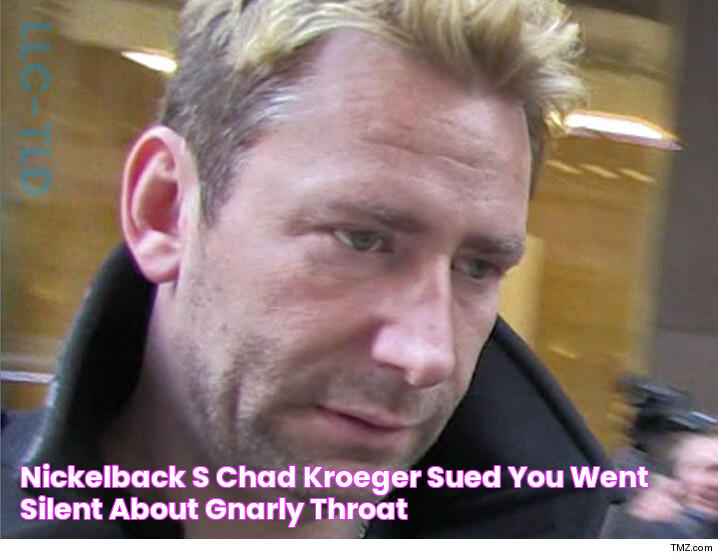 Nickelback's Chad Kroeger Sued You Went Silent About Gnarly Throat