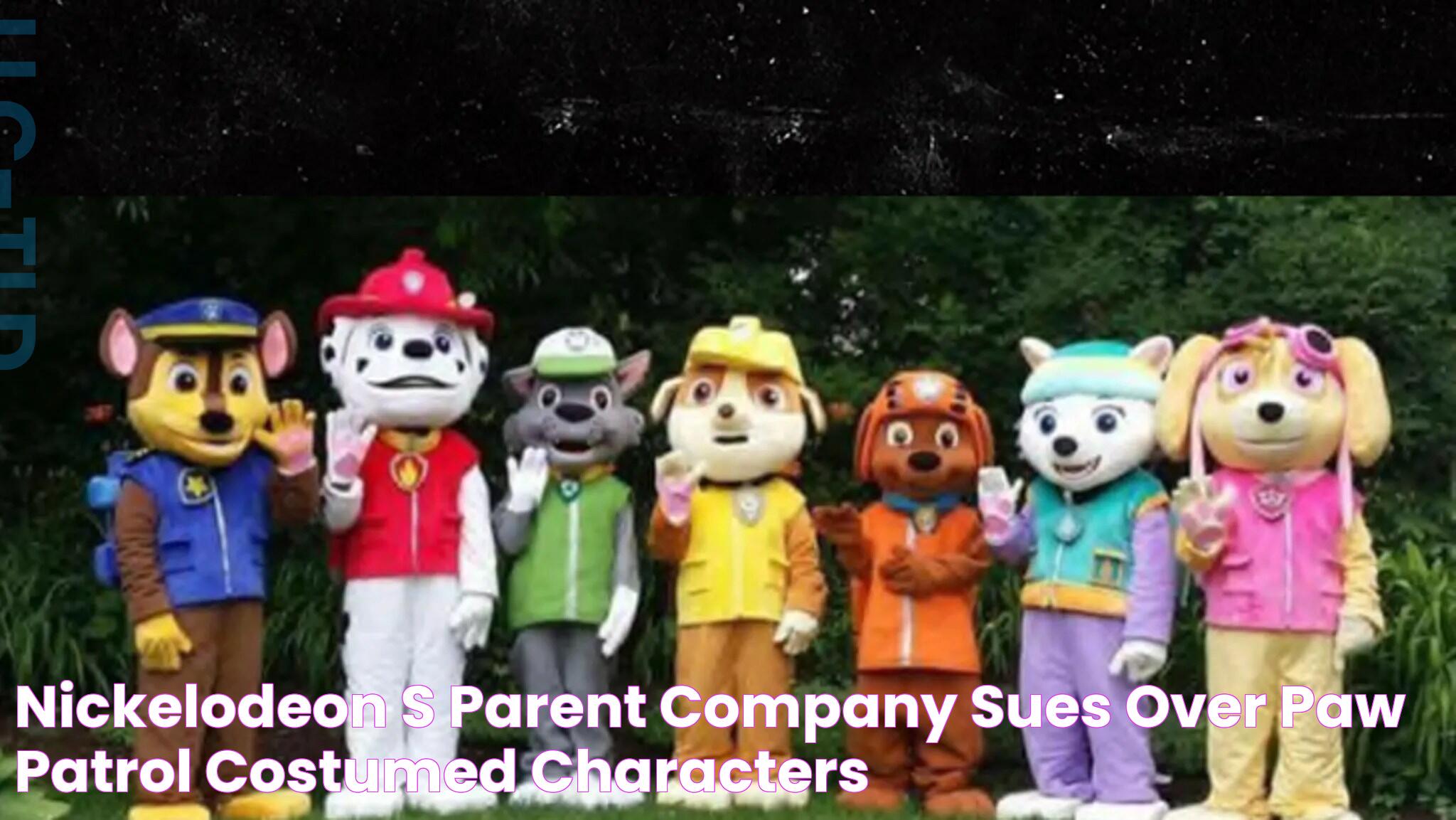 Nickelodeon's Parent Company Sues Over 'Paw Patrol' Costumed Characters