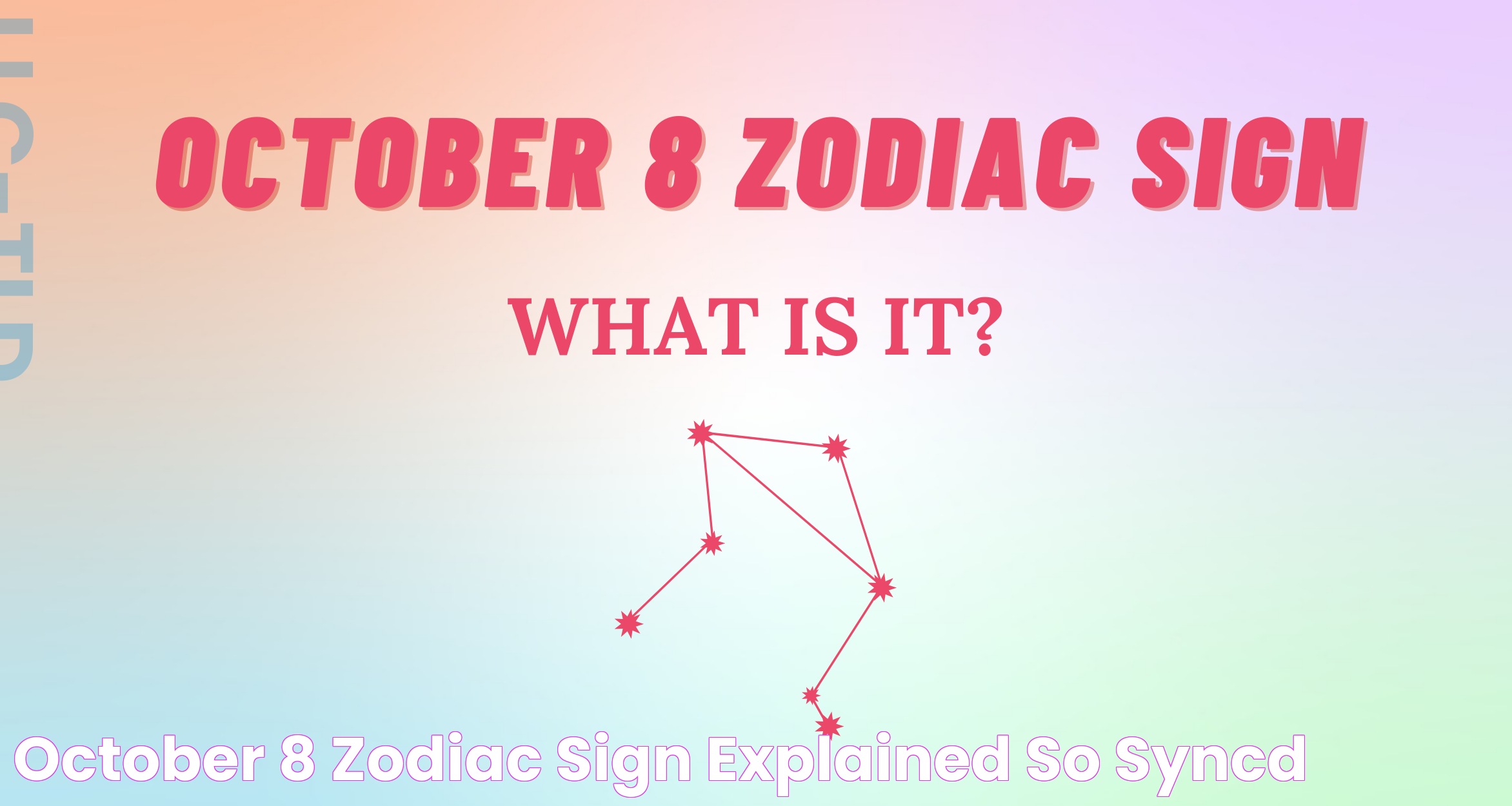 October 8 Zodiac Sign Explained So Syncd