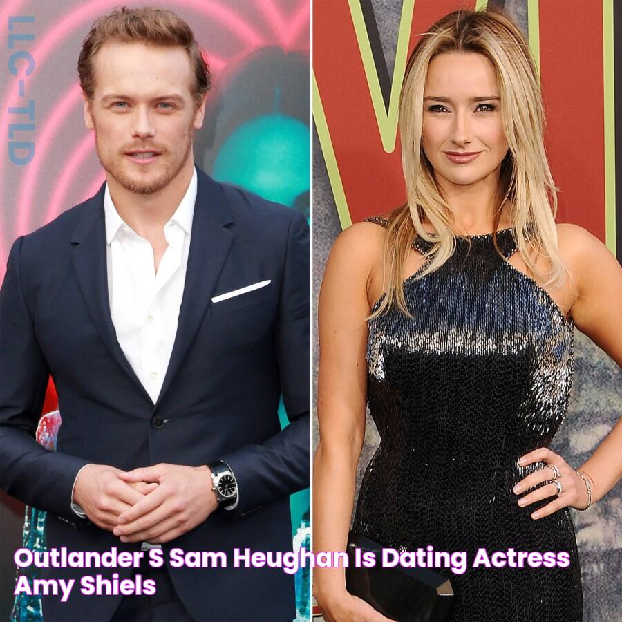 Outlander’s Sam Heughan Is Dating Actress Amy Shiels