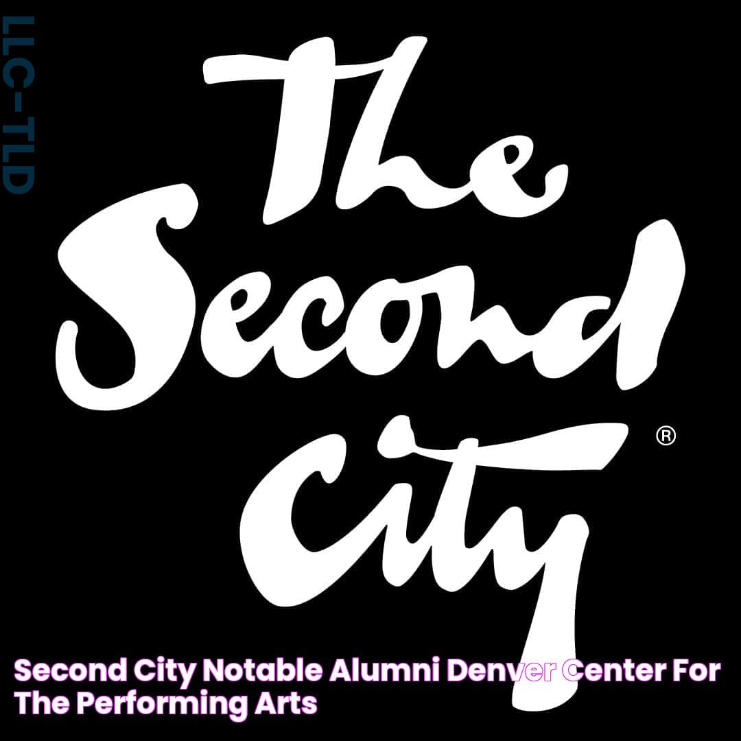 Second City Notable Alumni Denver Center for the Performing Arts