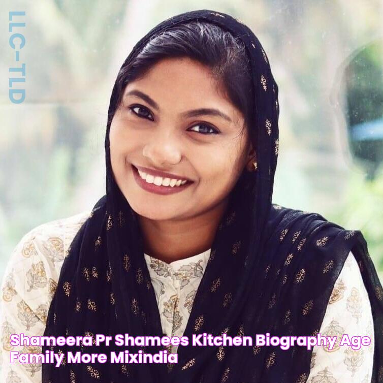 Shameera PR (Shamees Kitchen) Biography, Age, Family & More MixIndia