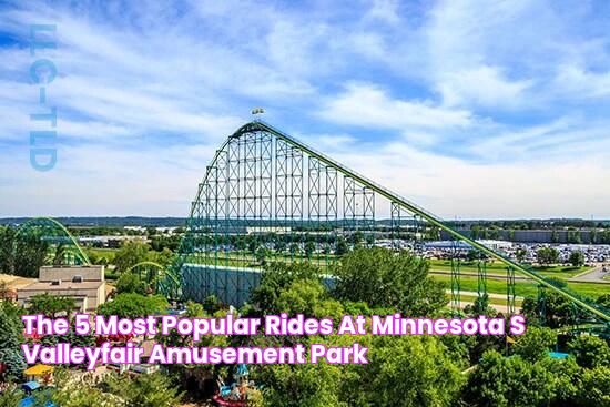 The 5 Most Popular Rides at Minnesota's Valleyfair Amusement Park