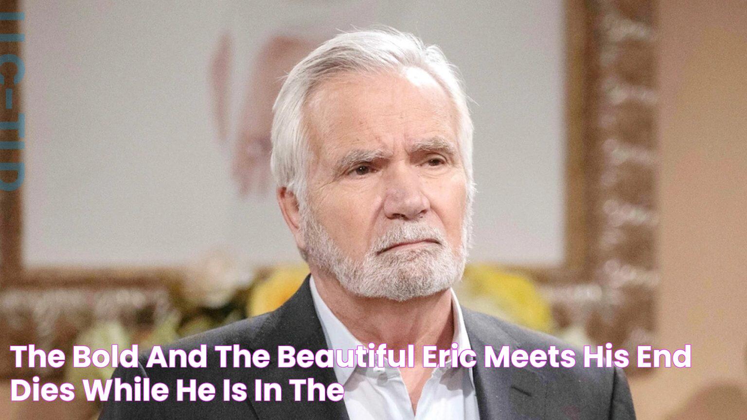 The Bold And The Beautiful Eric Meets His END, DIES While He Is In The