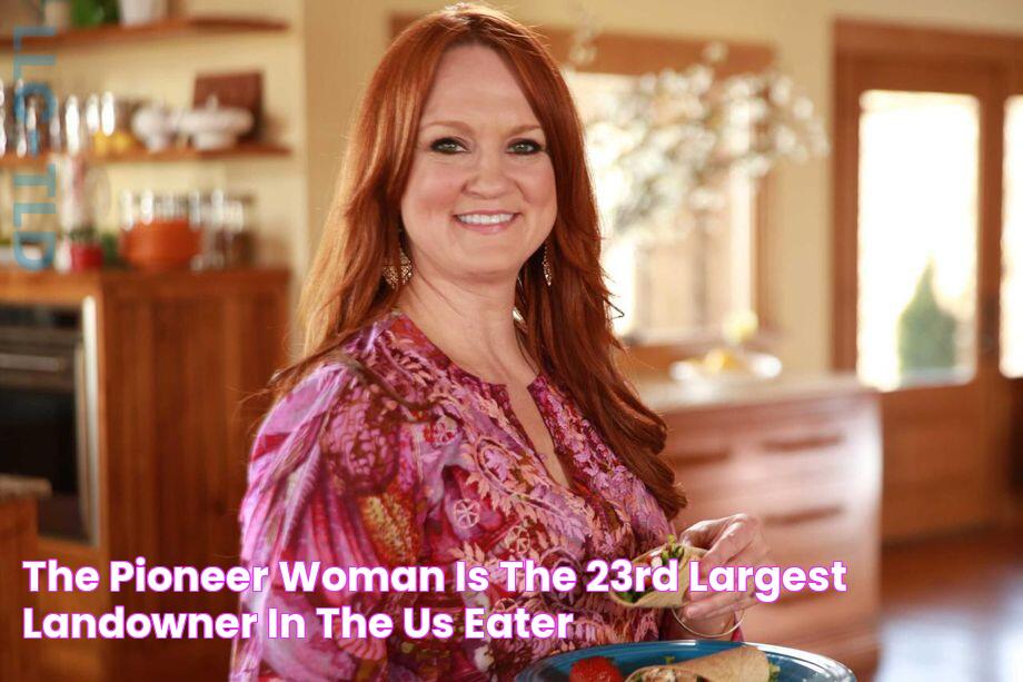 The Pioneer Woman Is the 23rd Largest Landowner in the US Eater