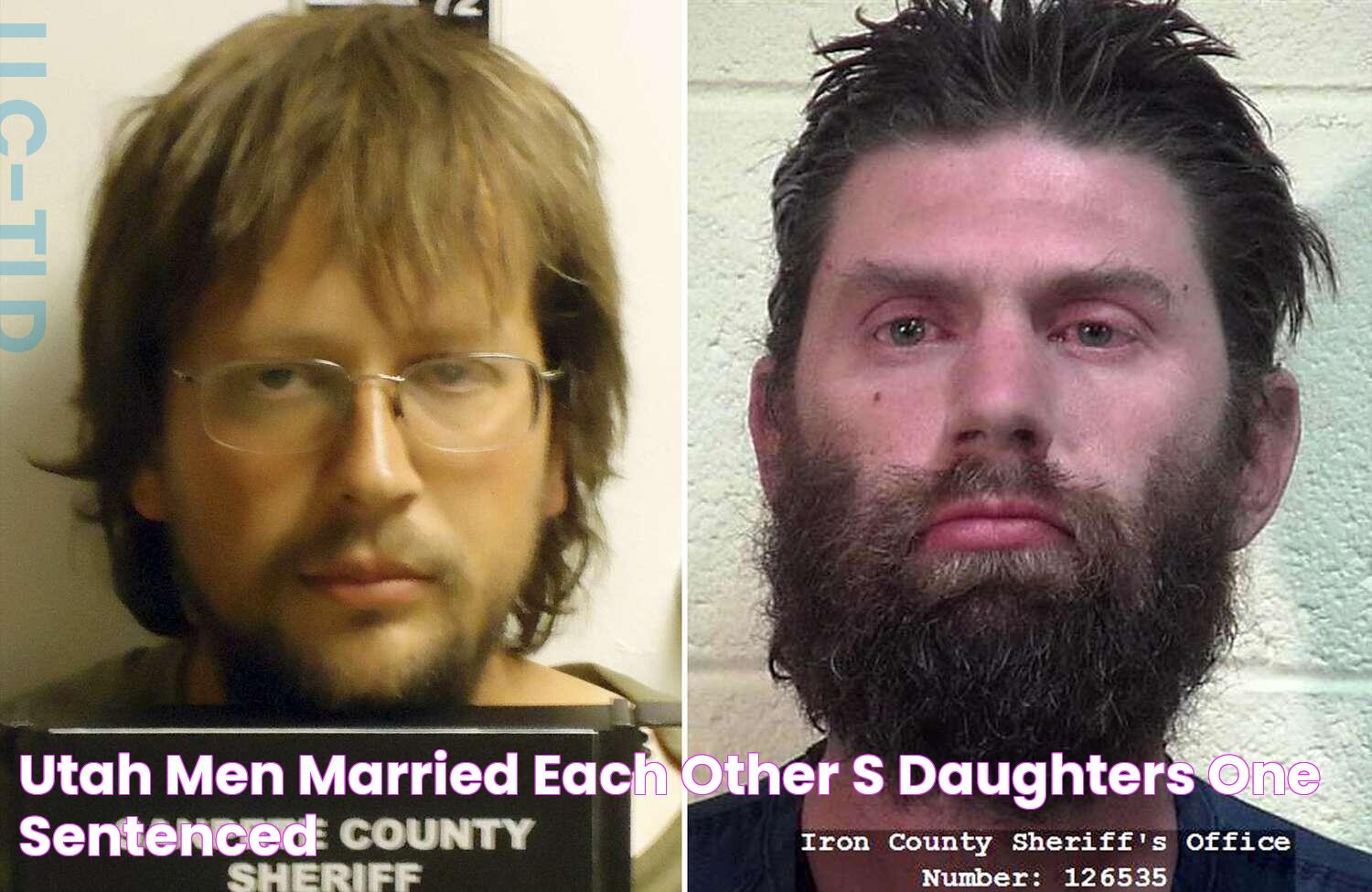 Utah Men Married Each Other's Daughters, One Sentenced