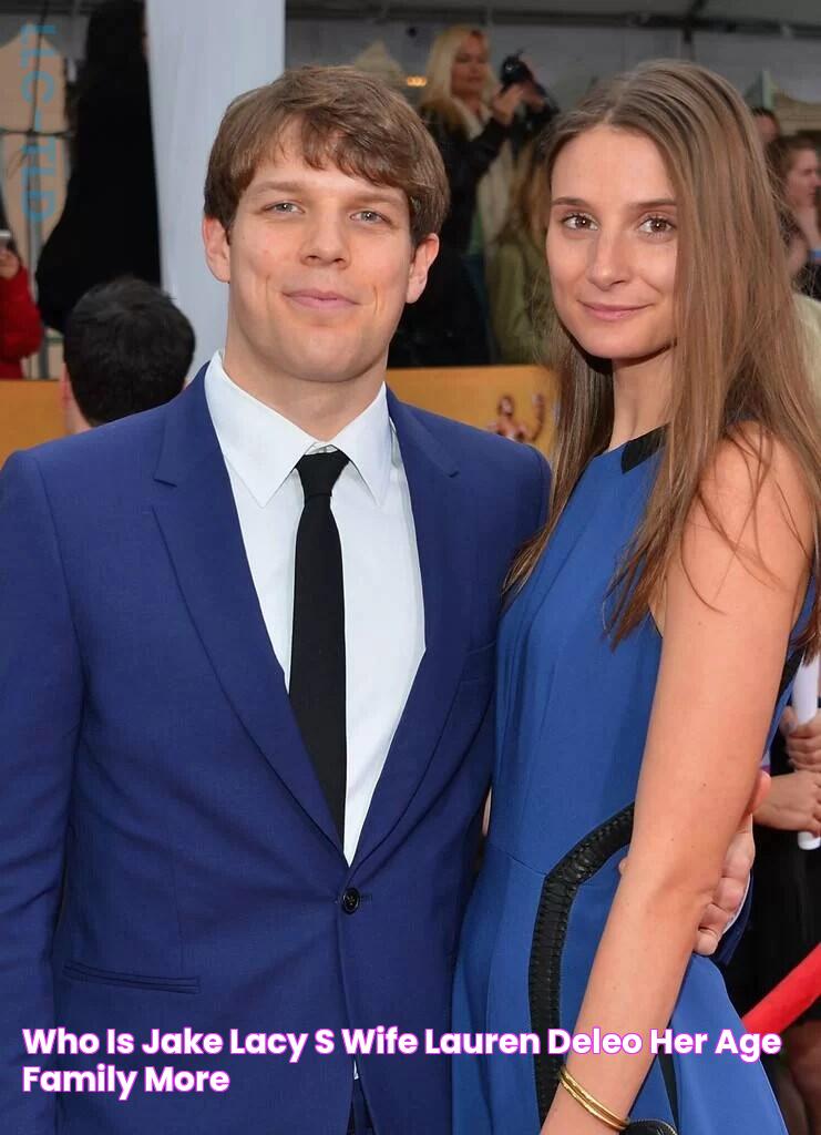 Who is Jake Lacy's Wife Lauren Deleo? Her Age, Family & More