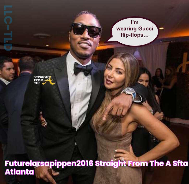 futurelarsapippen2016 Straight From The A [SFTA] Atlanta