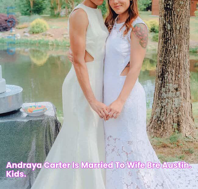 Andraya Carter is married to Wife Bre Austin. Kids.