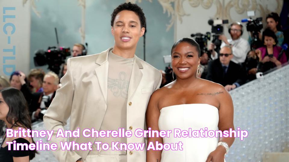 Brittney and Cherelle Griner relationship timeline What to know about